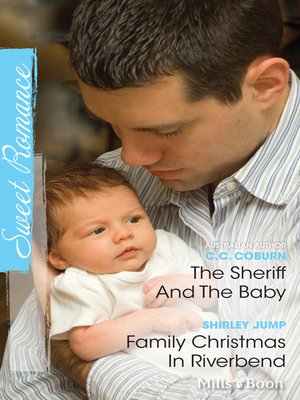 cover image of The Sheriff and the Baby/Family Christmas In Riverbend